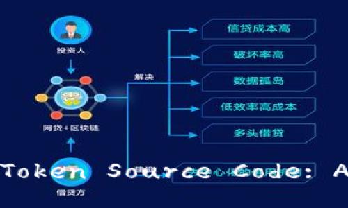 Understanding the imToken Source Code: A Comprehensive Guide